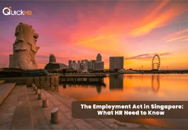 The Employment Act in Singapore: What HR Need to Know