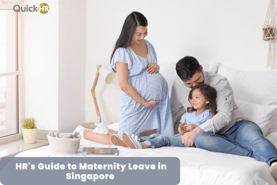 HR's Guide to Maternity Leave in Singapore 