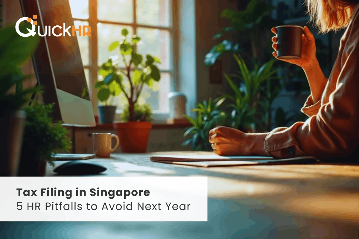 Tax Filing in Singapore: 5 HR Pitfalls to Avoid Next Year